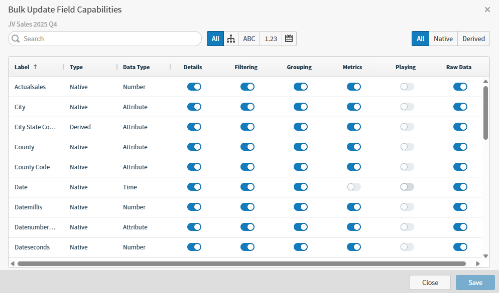search and filter your fields, then enable or disable options as needed, including Details, Filtering, Grouping, Metrics, Playing, and Raw Data